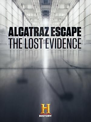 Alcatraz Escape: The Lost Evidence