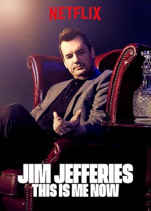 Jim Jefferies: This Is Me Now