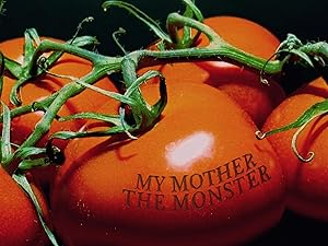 My Mother the Monster