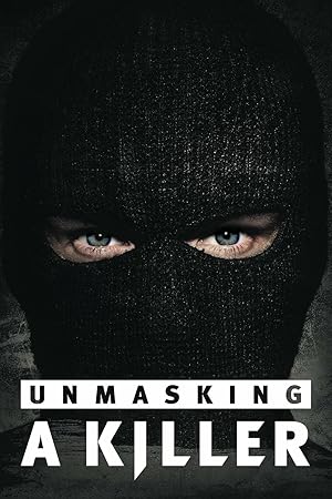 Unmasking a Killer