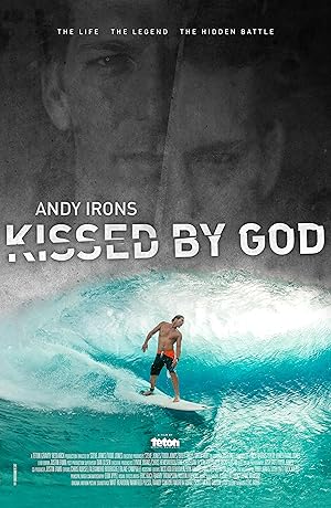 Andy Irons: Kissed by God