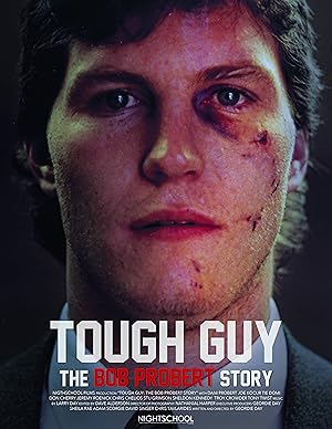 Tough Guy: The Bob Probert Story