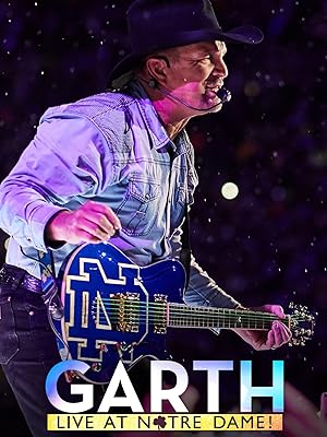 Garth: Live At Notre Dame!