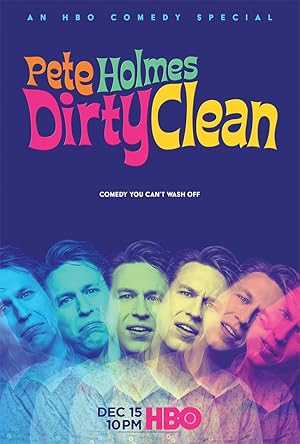 Pete Holmes: Dirty Clean