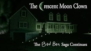 Bad Ben 5: The Crescent Moon Clown