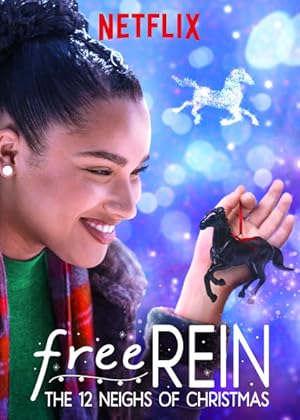 Free Rein: The Twelve Neighs of Christmas