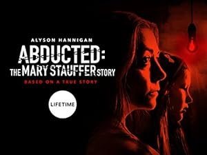 Abducted: The Mary Stauffer Story