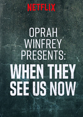 Oprah Winfrey Presents: When They See Us Now