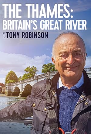 The Thames: Britain's Great River with Tony Robinson