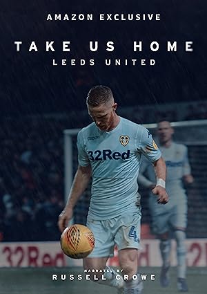 Take Us Home: Leeds United