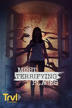 Most Terrifying Places