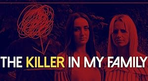 The Killer in My Family