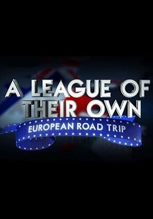 A League Of Their Own: European Road Trip