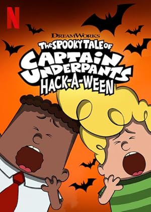 The Spooky Tale of Captain Underpants: Hack-a-ween