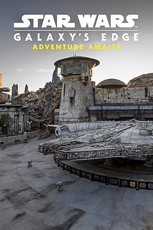 Star Wars: Galaxy's Edge - Adventure Awaits