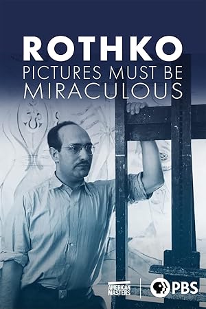 Rothko: Pictures Must Be Miraculous