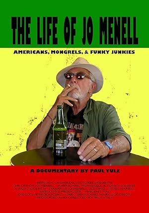 The Life of Jo Menell: Americans, Mongrels, & Funky Junkies