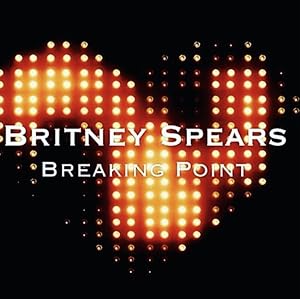 Britney Spears: Breaking Point