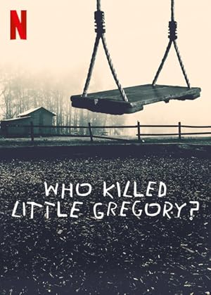 Who Killed Little Gregory?