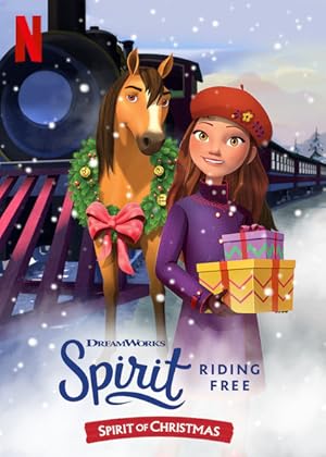 Spirit Riding Free: Spirit of Christmas