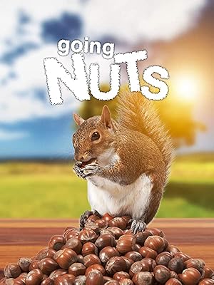 Going Nuts: Tales from the Squirrel World