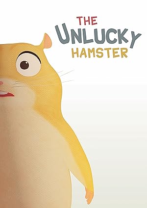 The Unlucky Hamster