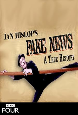 Ian Hislop's Fake News: A True History