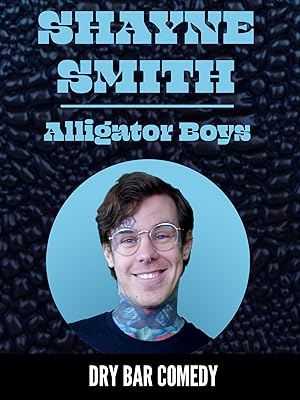 Shayne Smith: Alligator Boys