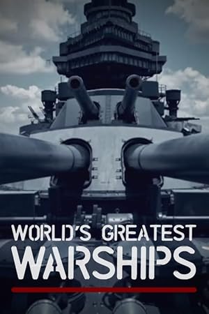 World's Greatest Warships