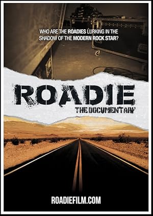 Roadie: The Documentary