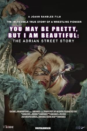 You May Be Pretty, But I Am Beautiful: The Adrian Street Story