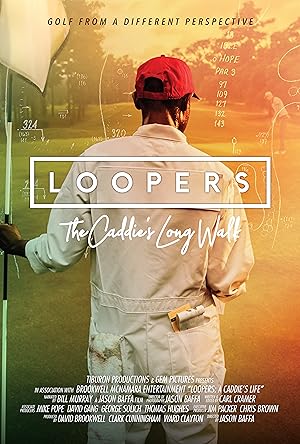 Loopers: The Caddie's Long Walk