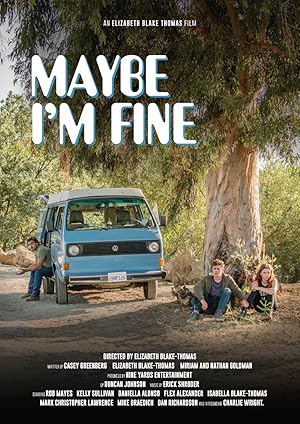 Maybe I'm Fine