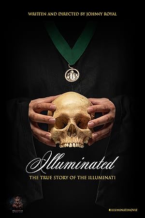 Illuminated: The True Story of the Illuminati