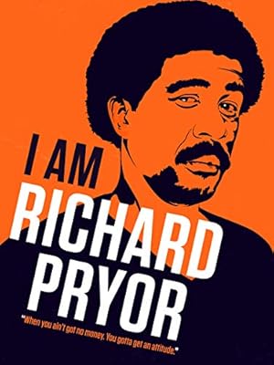 I Am Richard Pryor