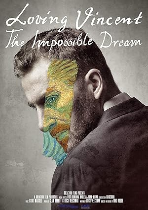 Loving Vincent: The Impossible Dream