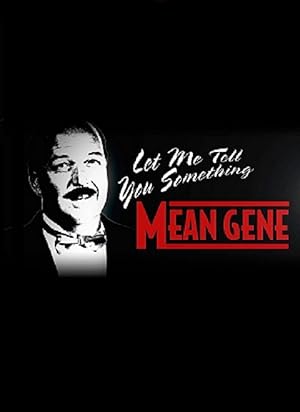 WWE: Let Me Tell You Something Mean Gene