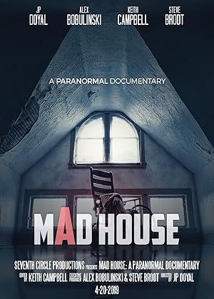 Mad House: A Paranormal Documentary