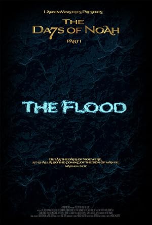 The Days of Noah Part 1: The Flood