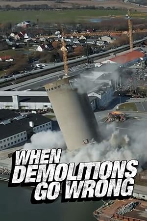 When Demolitions Go Wrong