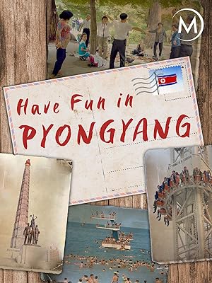 Have Fun in Pyongyang