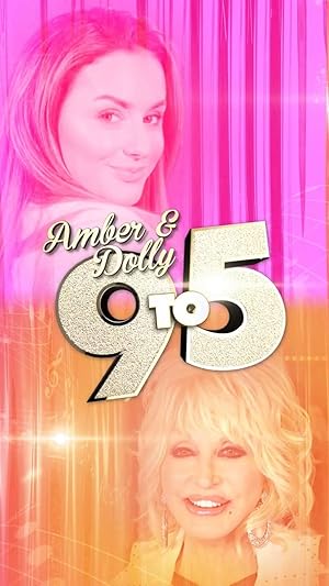 Amber & Dolly: 9 to 5