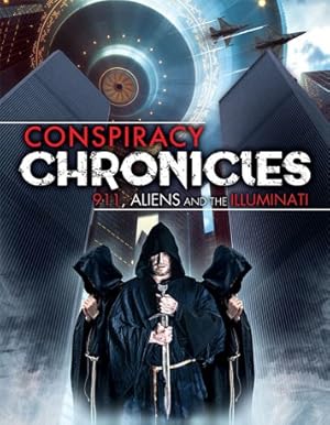 Conspiracy Chronicles: 9/11, Aliens and the Illuminati