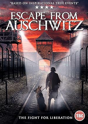 The Escape from Auschwitz