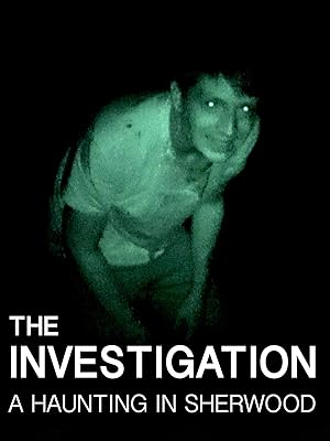 The Investigation: A Haunting in Sherwood