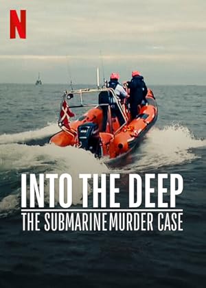 Into the Deep: The Submarine Murder Case