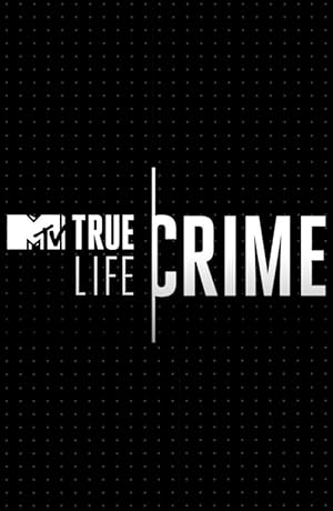 True Life Crime