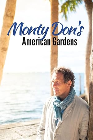 Monty Don's American Gardens