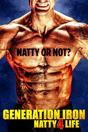 Generation Iron: Natty 4 Life