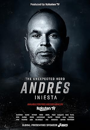 Andrés Iniesta: The Unexpected Hero